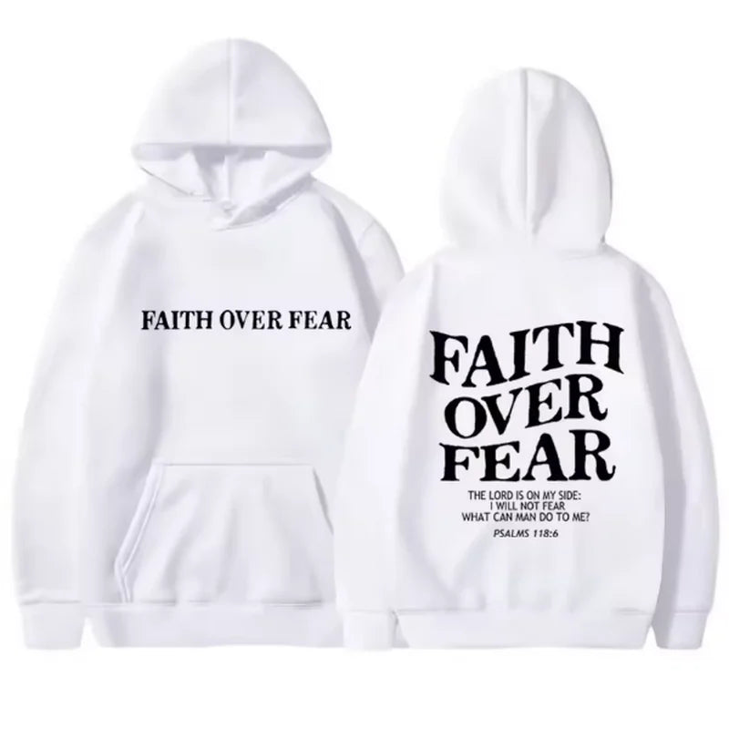 Faith Prevails Over Fear Faith Hoodie