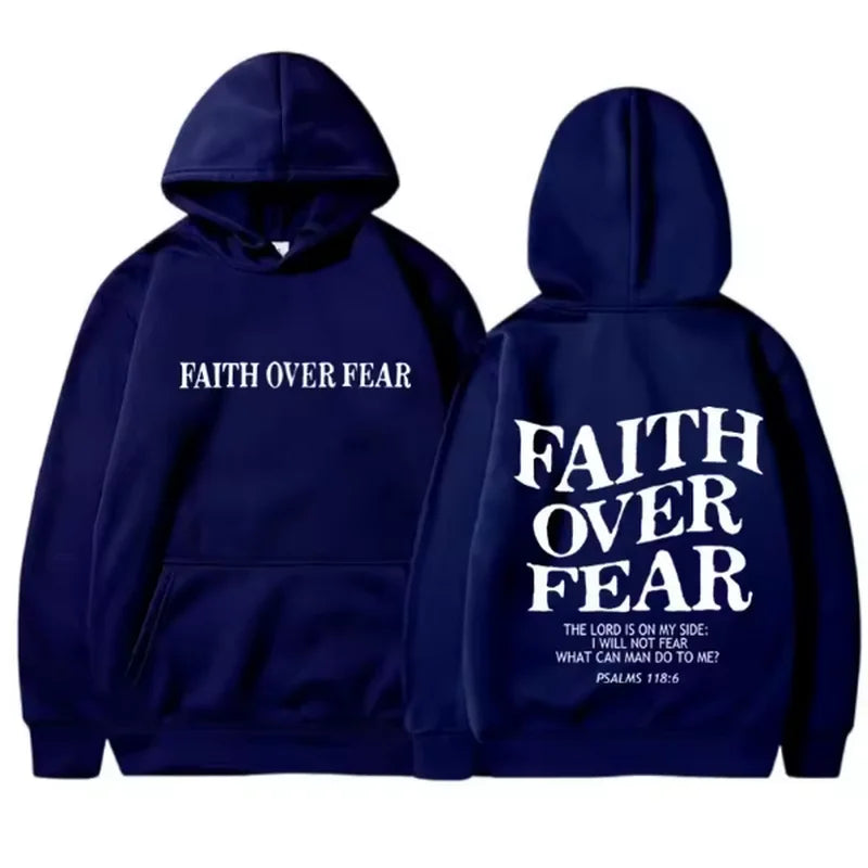 Faith Prevails Over Fear Faith Hoodie