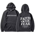 Faith Prevails Over Fear Faith Hoodie