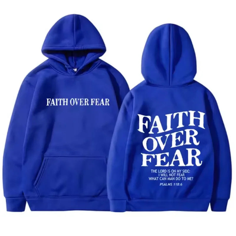 Faith Prevails Over Fear Faith Hoodie